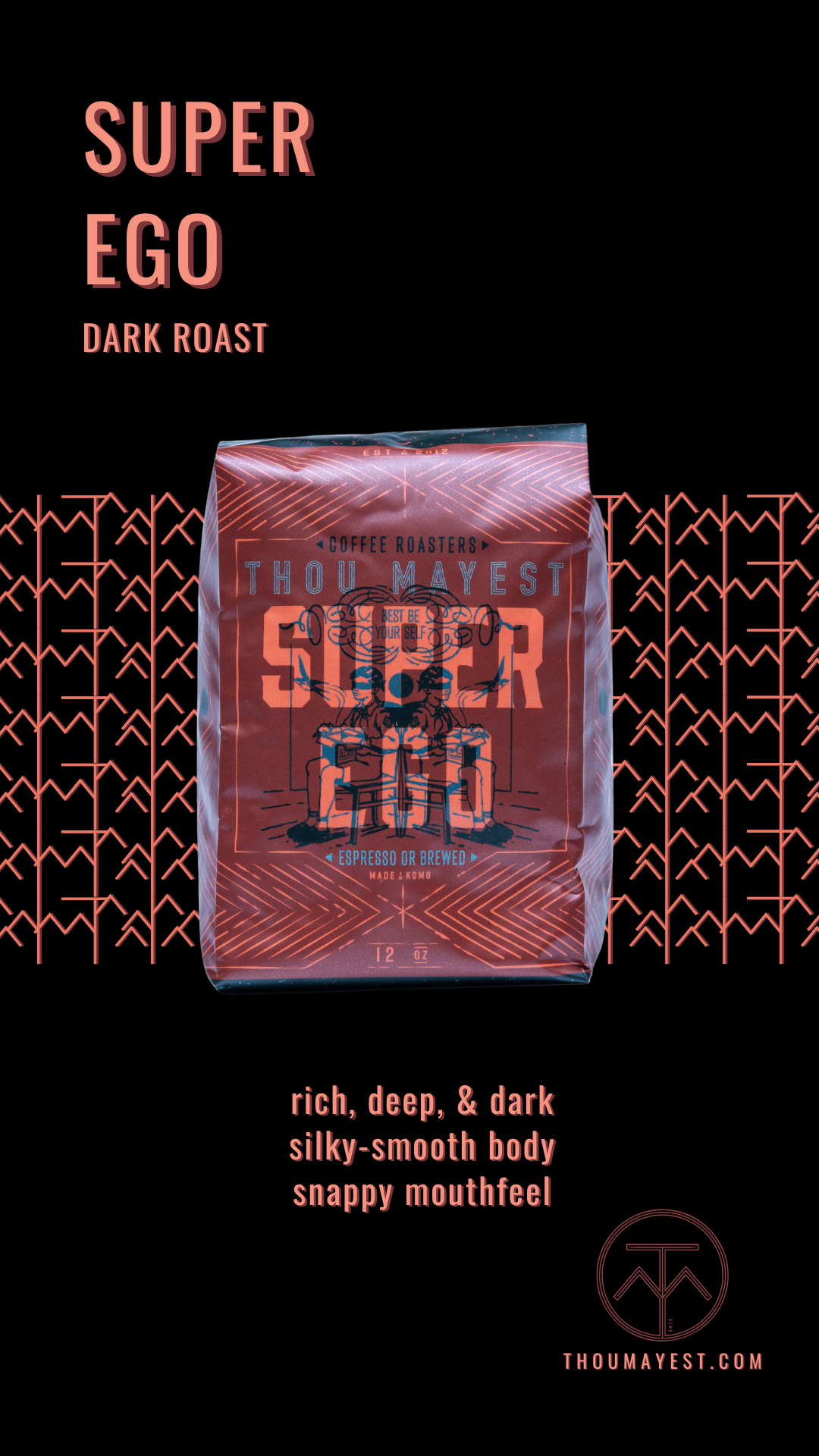 Image of our Super Ego coffee bag with description - dark roast, rich deep & dark, silky-smooth body, snappy mouthfeel. Click the image to view the product page.