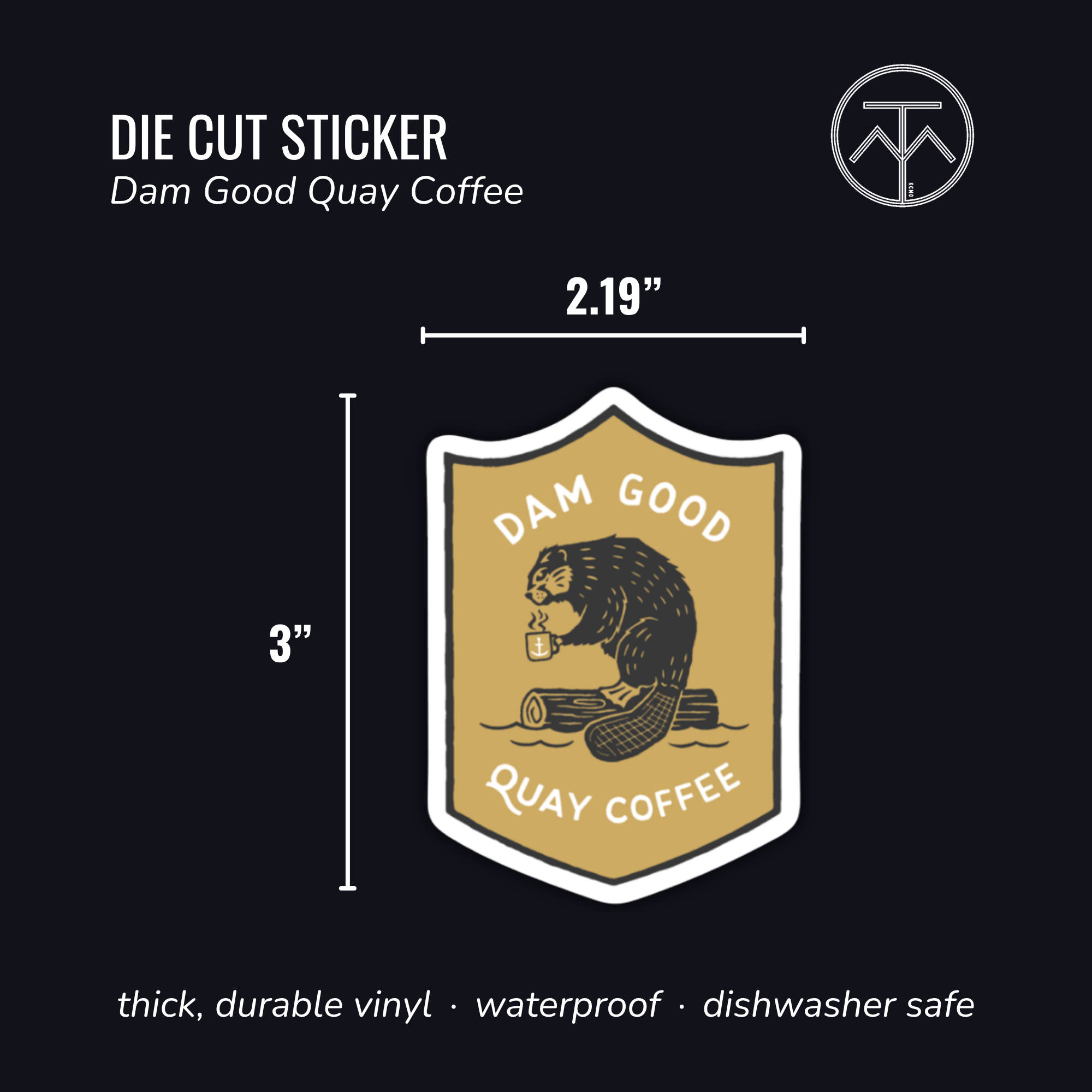 Dam Good Quay Coffee Sticker