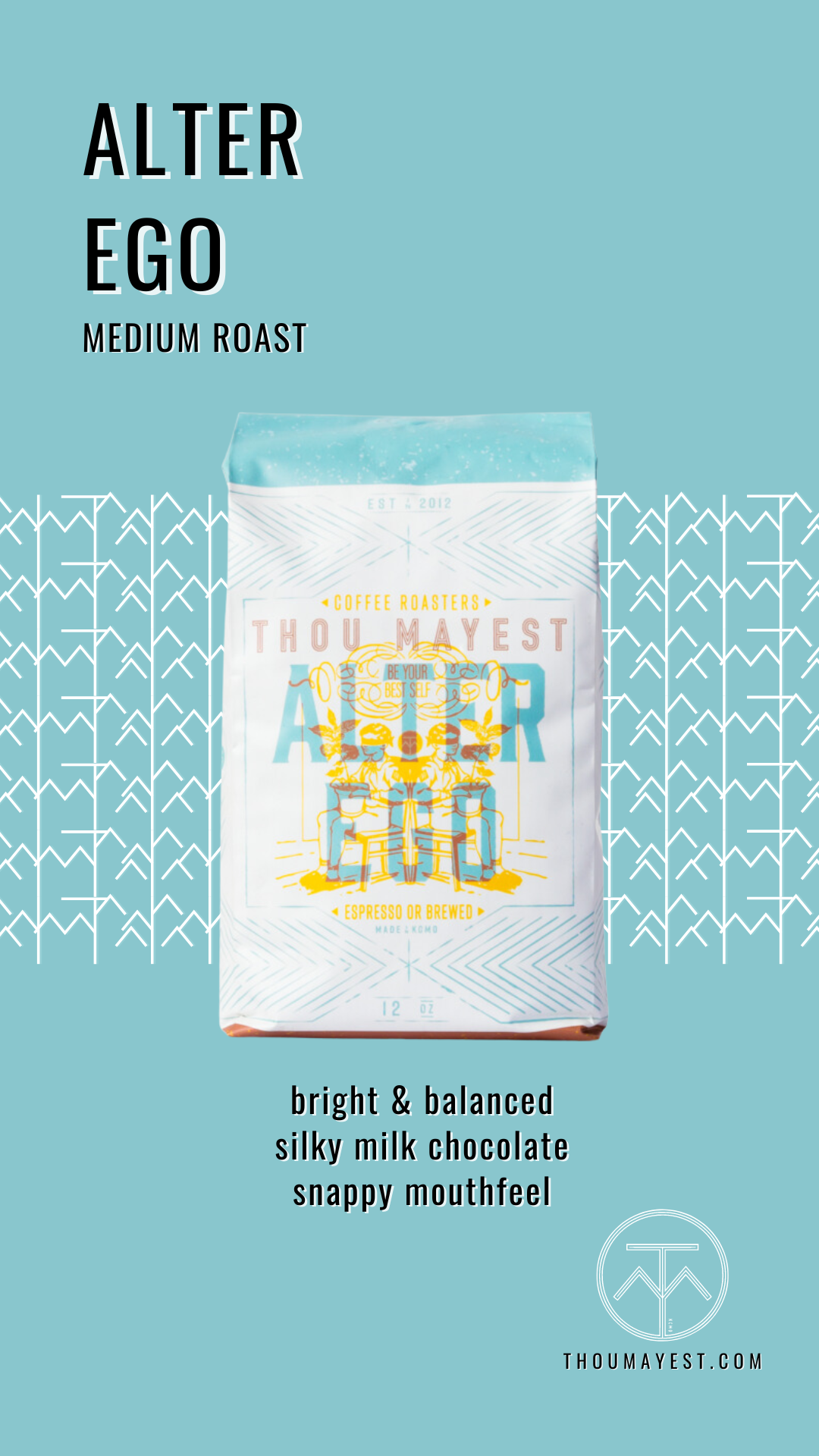 Image of Alter Ego 12oz bag of coffee with description: Medium roast. Bright & Balanced. Silky Milk Chocolate. Snappy Mouthfeel. 